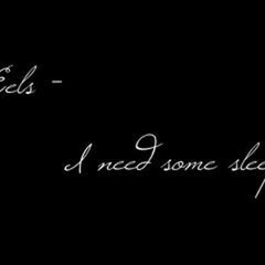 I Need Some Sleep (Slight Shift Remix)