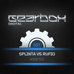 Splinta & Rufio - Addicted (Original Mix) [GBD067]