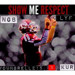 Young Rell 215 feat. Kur - "Show Me Respect" (Prod. Charlie Heat)