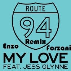 Remix My Love - Route 94 - Speed Up