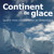 Artwork for CONTINENT DE GLACE - 34 NUNATAK - Paul Pasquier