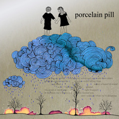 Porcelain Pill's Playlist for SKMB