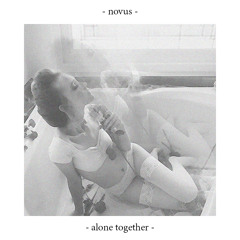 Novus - 'Alone Together' (EP)