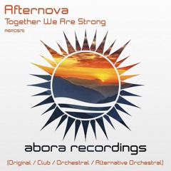 Afternova - Together We Are Strong (Original Mix)