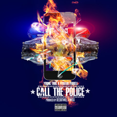 Young Thug ft. Ferrari Ferrell - Call The Police [Prod. By @Deedotwill X @Wlthymack]  NO DJ