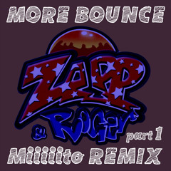 More Bounce (Miiiiito REMIX) part.1
