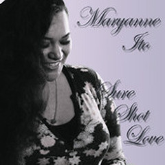 Maryanne Ito - Sure Shot Love