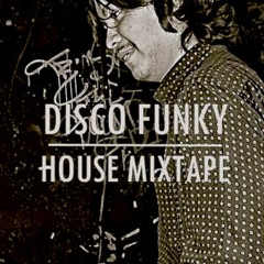 Classic Disco Funky House Mix