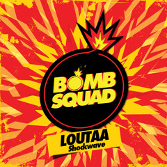 Loutaa - Shockwave (Original Mix) [Bomb Squad Records] OUT NOW!