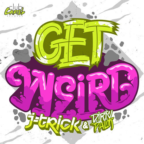 J - Trick & D!RTY PALM - Get Weird (Nima Remix)