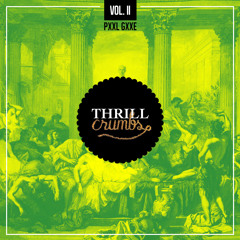 THRLLCRMBS Mix vol. 2 @PaulGate
