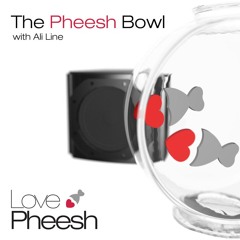The Pheesh Bowl - Episode VII