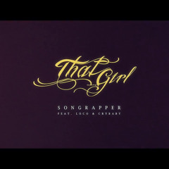 송래퍼 - that Girl Feat.LOCO,CRYBABY
