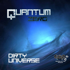 Quantum Zero - Dirty Universe (Preview)