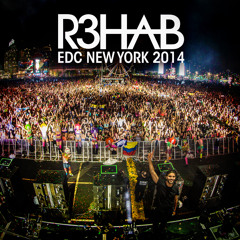 R3HAB - LIVE AT EDC NEW YORK 2014 [FREE DOWNLOAD]