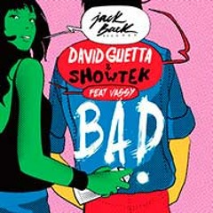 98 -130  BAD - DAVID GUETA FT SHOWTEK & VASSY [[ARTHUR AV]]