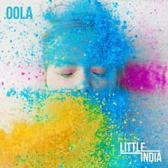 Little India - Oola (Grotesque Remix)