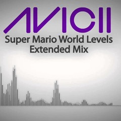 Super Mario - Avicii - Levels (Super Mario Remix)
