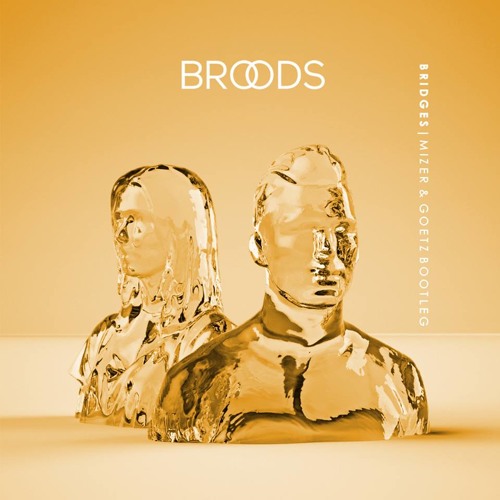 BROODS - Bridges (MAG Bootleg Remix)