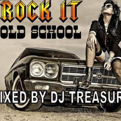 DJ Treasure Rock It Old School Mix