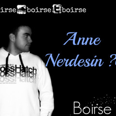 Boirse - Anne Nerdesin 2