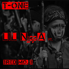 Lil Nigga Ft. Bred Mo.B