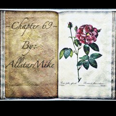 Chapter 69- AllstarMike