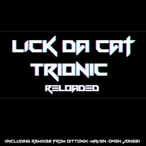 TRIONIC RELOADED EP [OUT NOW]