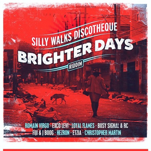 Brighter Days Riddim Mix @DrBeanSoundz @SillyWalksDisco