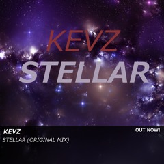 KEVZ - Stellar (Original Mix)