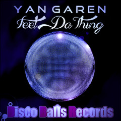 Yan Garen - Feel Da Thing (Looney B Future Deep Remix) ***Out 22-07-14 On Disco Balls Records***