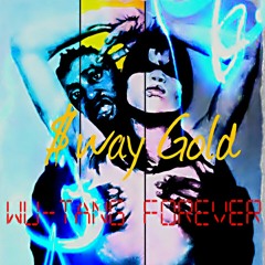 $way Gold - Wu-Tang Forever (Prod. By CHVLLY)