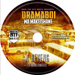 DramaBoi - A Reyeng feat Nnunu Ramogotsi