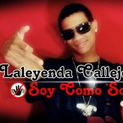 Laleyenda Callejera » Soy Como Soy « Flowrecords®