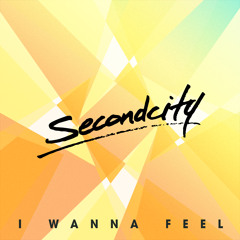 Secondcity - I Wanna Feel (Frames Late Night Dub)