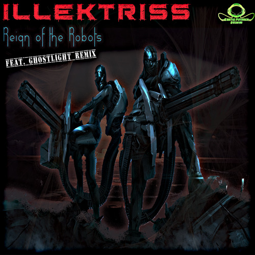 Reign Of The Robots (Ghostlight Remix)