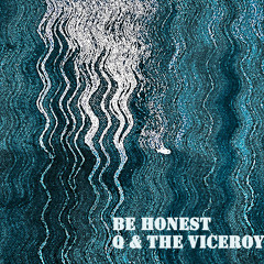 Be Honest Feat. Q
