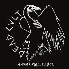DEAD CVLT: Ghosts Still Dance