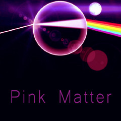 Pink Matter 1