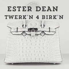 Ester Dean Twerk'n 4 Birk'n
