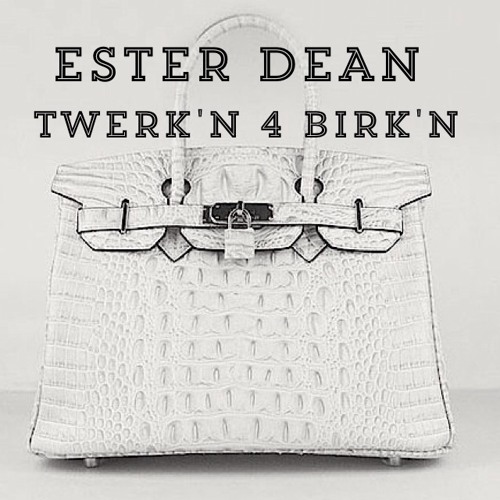 Ester Dean Twerk'n 4 Birk'n