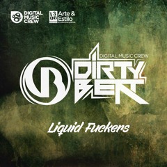 Dirty Beat - Liquid Fuckers (FREE DOWNLOAD)