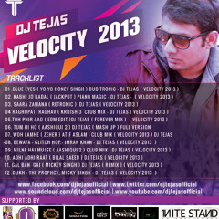 01 .BLUE EYES ( YO YO HONEY SINGH ) DUB TRONIC - DJ TEJAS ( VELOCITY 2013 )