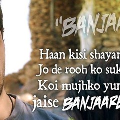 Banjaara - Ek Villain