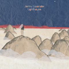 Jenny Lysander - Dancing On The Edge (From Lighthouse EP)
