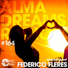 Alma Dreams Podcast 164 By Federico Fleres - Ibiza Global Radio