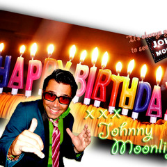 "The Happy Birthday Song" an Original from Mr. Johnny Moonlight