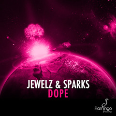 Jewelz & Sparks - Dope (Preview)