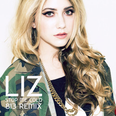 LIZ - Stop Me Cold ( 813 Remix ) FREE DL