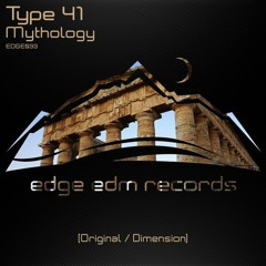 Type 41 - Mythology (Original Mix) [OUT NOW!]